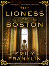 Cover image for The Lioness of Boston